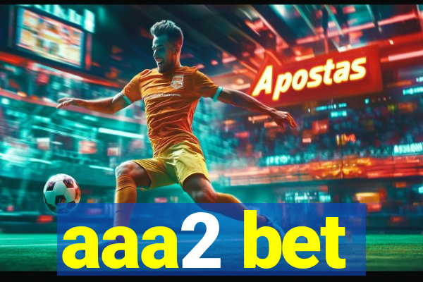 aaa2 bet